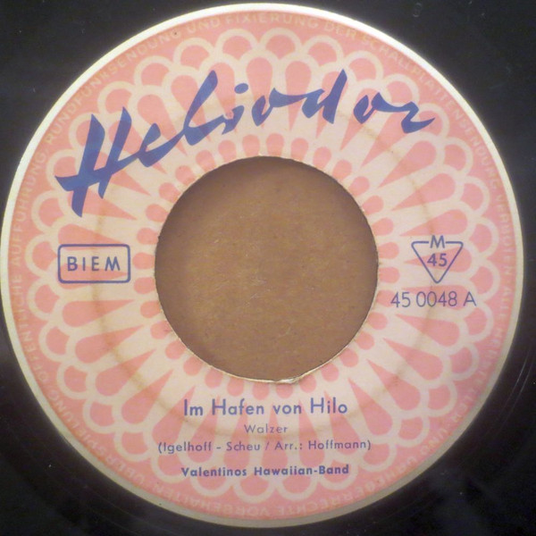 Bild Valentinos Hawaiian-Band – Im Hafen Von Hilo / Die Blauen Matrosen | 1956 | Vinyl, 45 RPM, 7″, Single, Mono | Pop | Germany Schallplatten Ankauf