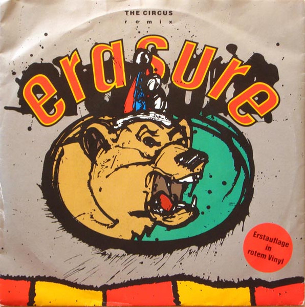 Bild Erasure – The Circus (Remix) | 1987 | Vinyl, 7″, Single | Electronic | Germany Schallplatten Ankauf