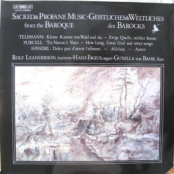 Bild Georg Philipp Telemann, Henry Purcell, Georg Friedrich Händel, Rolf Leanderson, Hans Fagius, Gunilla von Bahr – Sacred & Profane Music From The Baroque = Geistliches & Weltliches Des Barocks Schallplatten Ankauf