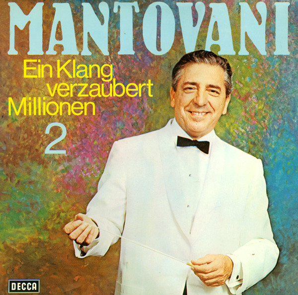Bild Mantovani – Ein Klang Verzaubert Millionen 2 | 1973 | Vinyl, LP, Compilation | Classical, Folk, World, & Country, Stage & Screen | Germany Schallplatten Ankauf