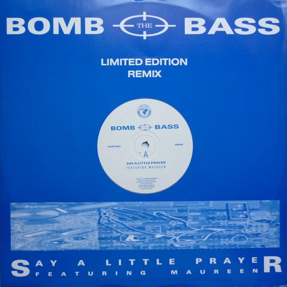 Bild Bomb The Bass – Say A Little Prayer | 1988 | Vinyl, 12″, 45 RPM, Limited Edition | Electronic | UK Schallplatten Ankauf