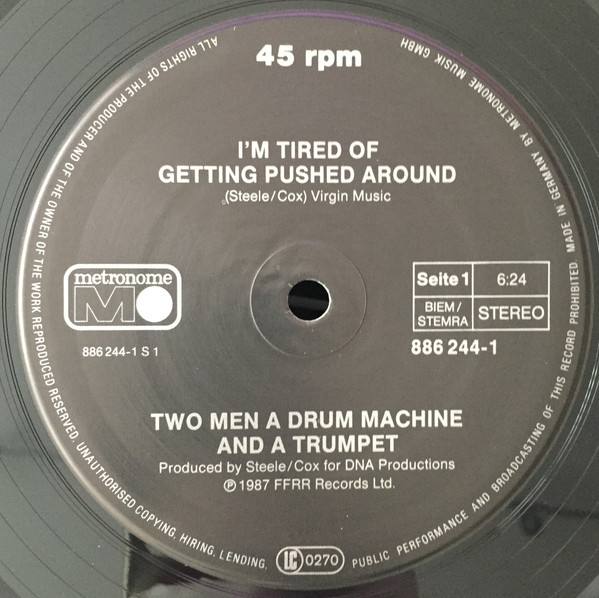 Cover zu 2 Men A Drum Machine And A Trumpet - Tired Of Getting Pushed Around | 1987 | Vinyl, Stereo, 12