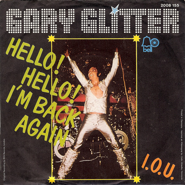 Bild Gary Glitter – Hello! Hello! I’m Back Again | 1973 | Vinyl, 45 RPM, 7″, Single | Rock | Germany Schallplatten Ankauf