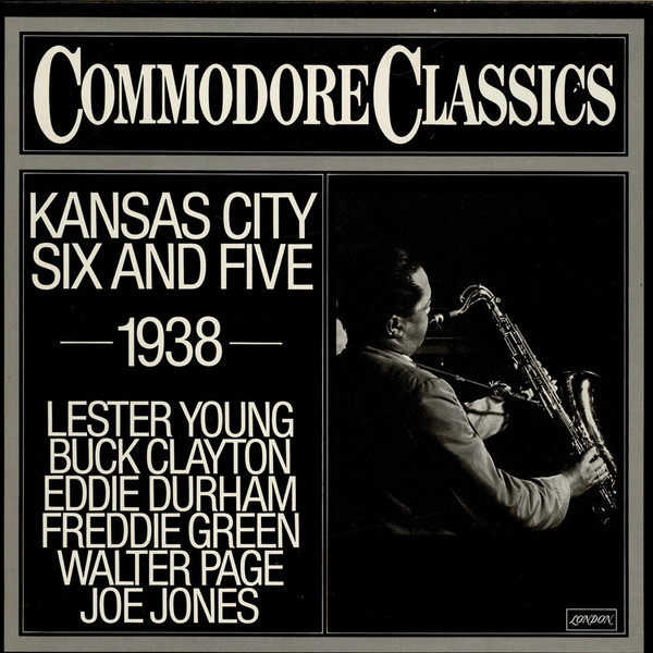 Bild Lester Young, Buck Clayton, Eddie Durham, Freddie Green, Walter Page, Jo Jones – Kansas City Six And Five (1938) | 1979 | Vinyl, LP, Mono, Compilation | Jazz, Blues | Germany Schallplatten Ankauf