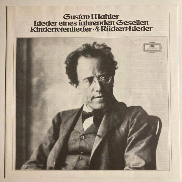 Cover zu Gustav Mahler, Dietrich Fischer-Dieskau - Lieder Eines Fahrenden Gesellen - Kindertotenlieder - 4 Rückert-Lieder | 1982 | Vinyl, LP, Compilation | Classical | Germany