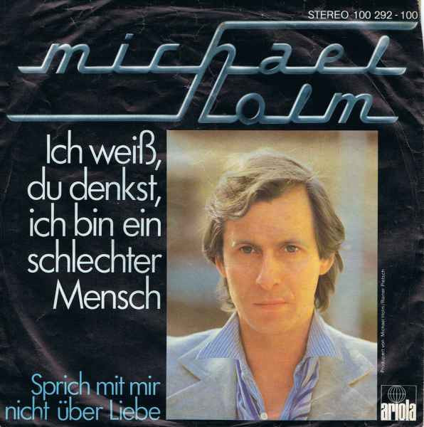Bild Michael Holm – Ich Weiß, Du Denkst, Ich Bin Ein Schlechter Mensch | 1979 | Vinyl, 45 RPM, 7″, Single | Pop | Germany Schallplatten Ankauf