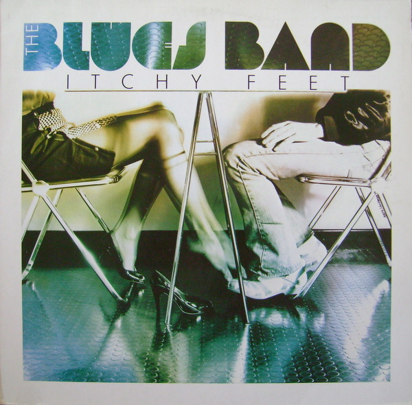Bild The Blues Band – Itchy Feet | 1981 | Vinyl, LP, Album, Stereo | Rock, Blues | Germany Schallplatten Ankauf