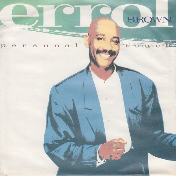 Bild Errol Brown – Personal Touch | 1987 | Vinyl, Stereo, 45 RPM, 7″, Single | Electronic, Pop | Europe Schallplatten Ankauf