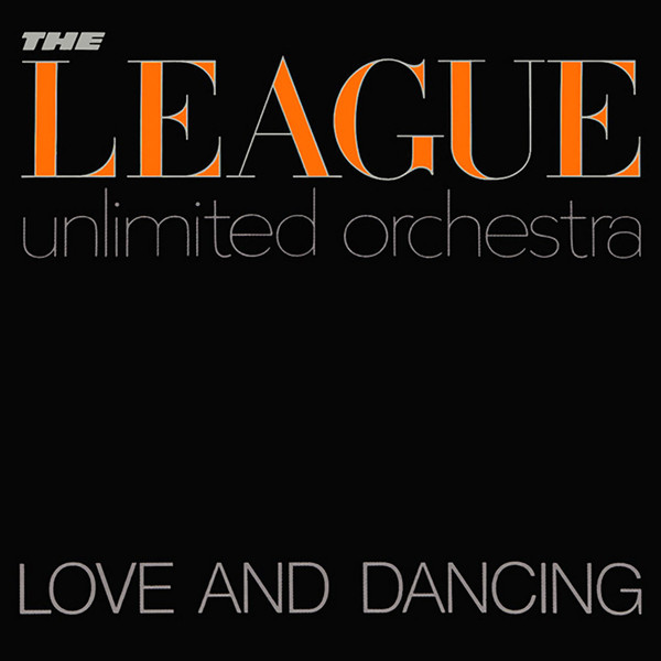 Bild The League Unlimited Orchestra – Love And Dancing | 1982 | Vinyl, LP, Album, Stereo | Electronic, Pop | Europe Schallplatten Ankauf