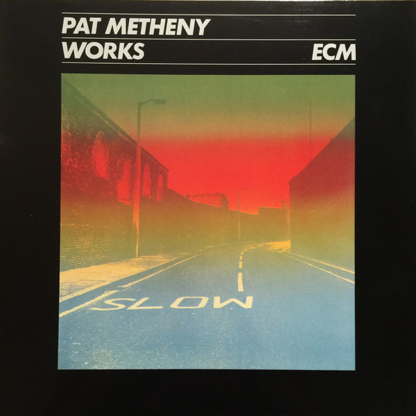 Bild Pat Metheny – Works | 1984 | Vinyl, LP, Compilation | Jazz | Germany Schallplatten Ankauf