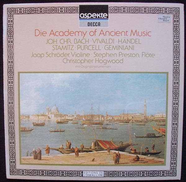 Bild Johann Christian Bach, Antonio Vivaldi, Georg Friedrich Händel, Jan Václav Antonín Stamic, Henry Purcell, Francesco Geminiani, Jaap Schröder, Stephen Preston, Christopher Hogwood – Die Acade Schallplatten Ankauf