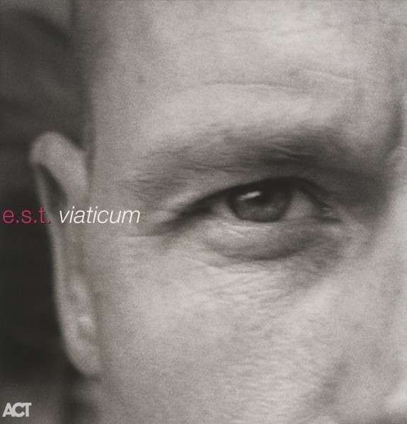 Bild E.S.T. – Viaticum | 2015 | Vinyl, LP, Album, Stereo, Reissue | Jazz | Europe Schallplatten Ankauf