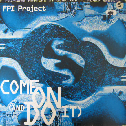 Bild FPI Project – Come On (And Do It) | 1993 | Vinyl, 12″, 33 ⅓ RPM | Electronic | UK Schallplatten Ankauf