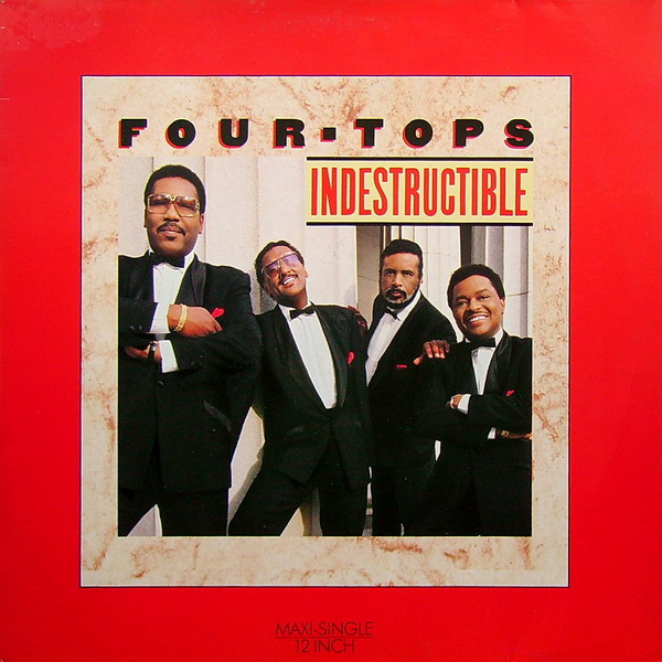 Bild Four Tops – Indestructible | 1988 | Vinyl, 12″, 45 RPM, Maxi-Single | Funk / Soul | Europe Schallplatten Ankauf