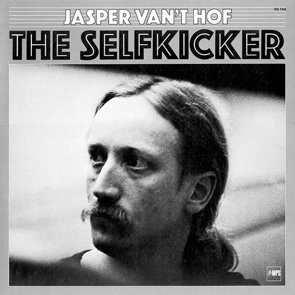 Bild Jasper van’t Hof – The Selfkicker | Vinyl, LP, Album | Jazz | Germany Schallplatten Ankauf