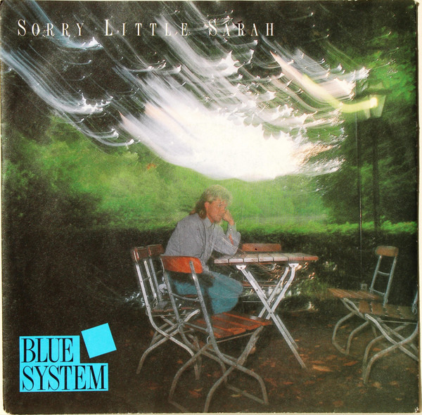 Bild Blue System – Sorry Little Sarah | 1987 | Vinyl, 45 RPM, 7″, Single | Electronic | Germany Schallplatten Ankauf