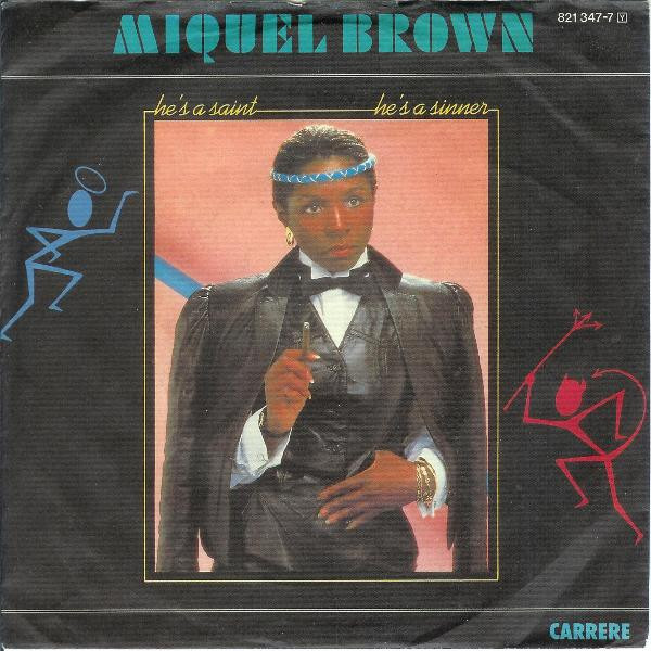 Bild Miquel Brown – He’s A Saint, He’s A Sinner | 1984 | Vinyl, 45 RPM, 7″ | Electronic, Hip Hop | Germany Schallplatten Ankauf