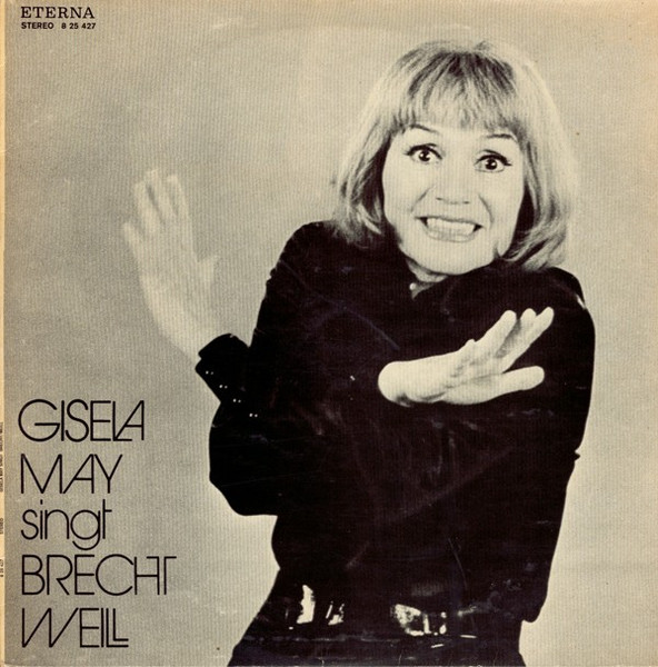 Bild Gisela May – Singt Brecht Weill | 1977 | Vinyl, LP, Album, Reissue | Classical, Stage & Screen | German Democratic Republic (GDR) Schallplatten Ankauf