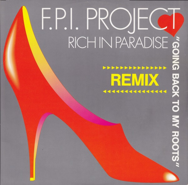 Bild FPI Project – Rich In Paradise “Going Back To My Roots” (Remix) | 1990 | Vinyl, 12″, 45 RPM, Maxi-Single | Electronic | Germany Schallplatten Ankauf