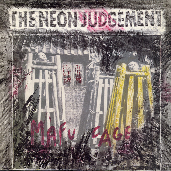 Bild The Neon Judgement – Mafu Cage | 1986 | Vinyl, LP, Album | Electronic, Rock | Belgium Schallplatten Ankauf
