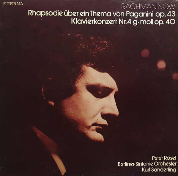 Bild Sergei Rachmaninoff, Peter Rösel, Berliner Sinfonie Orchester, Kurt Sanderling – Rhapsodie Über Ein Thema Von Paganini Op. 43 / Klavierkonzert Nr. 4 G-moll Op. 40 | Classical Schallplatten Ankauf