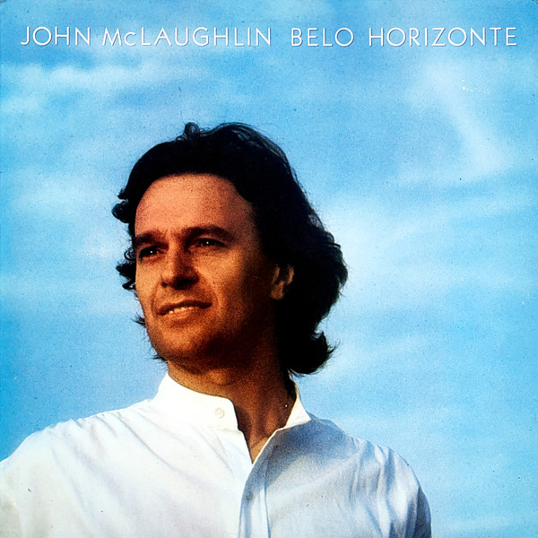 Bild John McLaughlin – Belo Horizonte | Vinyl, LP, Album, Stereo | Jazz, Rock | Europe Schallplatten Ankauf