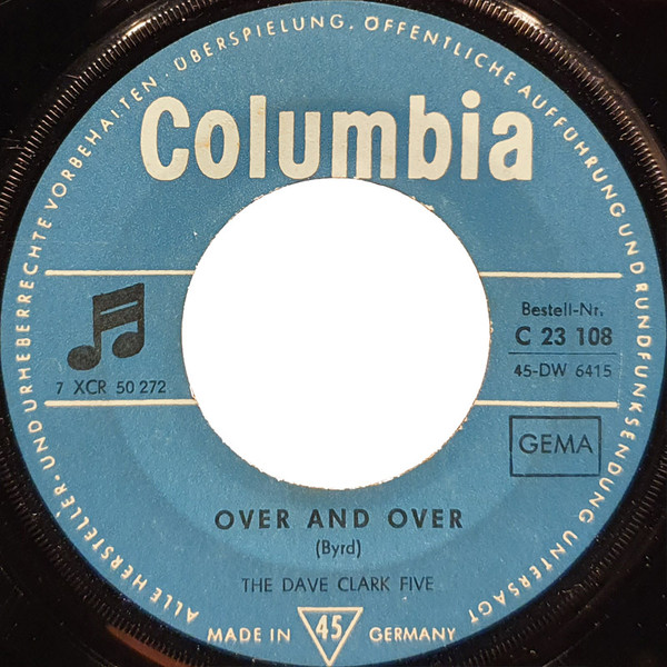 Bild The Dave Clark Five – Over And Over | 1965 | Vinyl, 45 RPM, 7″, Single | Rock | Germany Schallplatten Ankauf