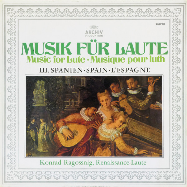 Bild Konrad Ragossnig – Musik Für Laute, III. Spanien | 1975 | Vinyl, LP, Album, Stereo | Classical | Germany Schallplatten Ankauf