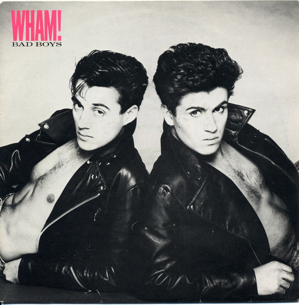 Bild Wham! – Bad Boys | 1983 | Vinyl, Stereo, 45 RPM, 7″, Single | Electronic, Pop | Europe Schallplatten Ankauf