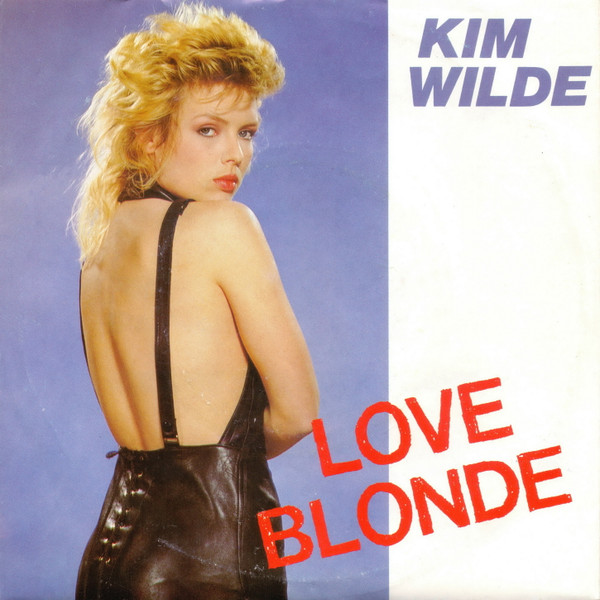 Bild Kim Wilde – Love Blonde | 1983 | Vinyl, Stereo, 45 RPM, 7″, Single | Rock, Pop | Germany Schallplatten Ankauf