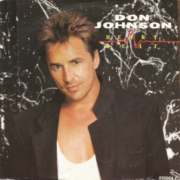 Bild Don Johnson – Heart Beat | 1986 | Vinyl, Stereo, 45 RPM, 7″, Single | Electronic, Rock, Pop | Europe Schallplatten Ankauf