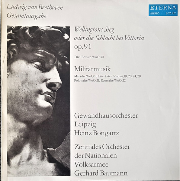 Bild Ludwig van Beethoven, Gewandhausorchester Leipzig, Heinz Bongartz, Zentrales Orchester Der Nationalen Volksarmee, Gerhard Baumann – Wellingtons Sieg Oder Die Schlacht Bei Vittoria Op. 91 / D Schallplatten Ankauf
