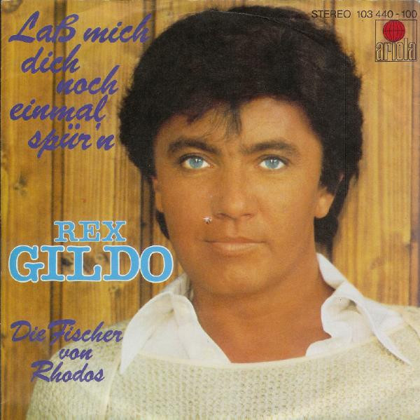 Bild Rex Gildo – Laß Mich Dich Noch Einmal Spür’n | 1981 | Vinyl, 45 RPM, 7″, Single | Pop | Germany Schallplatten Ankauf