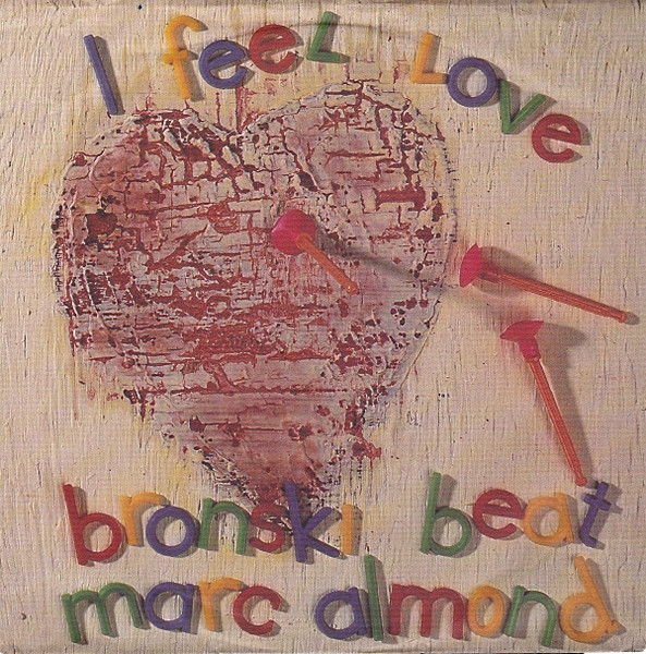 Bild Bronski Beat, Marc Almond – I Feel Love | 1985 | Vinyl, Stereo, 45 RPM, 7″, Single | Electronic | Germany Schallplatten Ankauf