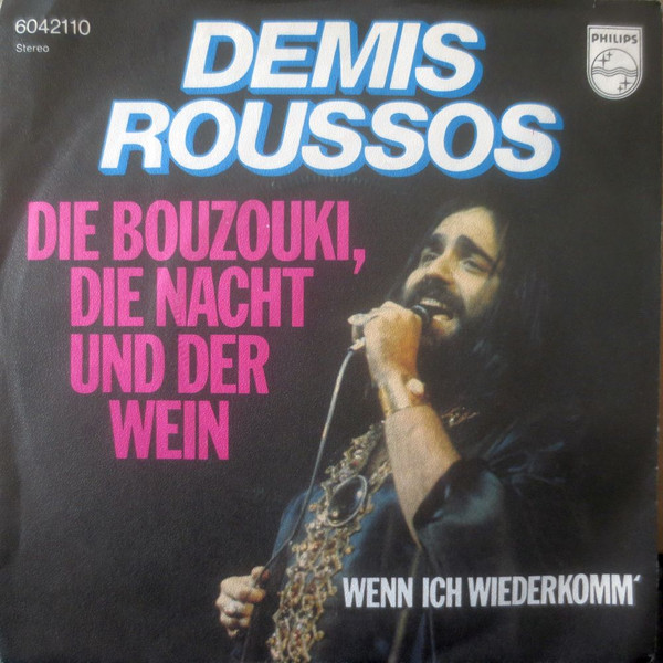 Bild Demis Roussos – Die Bouzouki, Die Nacht Und Der Wein | 1976 | Vinyl, Stereo, 45 RPM, 7″, Single | Pop | Germany Schallplatten Ankauf
