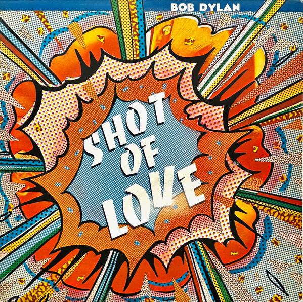 Bild Bob Dylan – Shot Of Love | 1981 | Vinyl, LP, Album, Stereo | Rock, Funk / Soul | Europe Schallplatten Ankauf