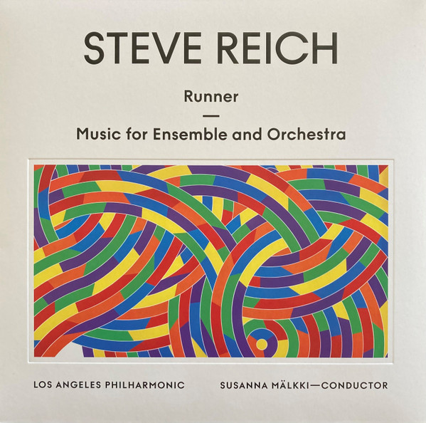 Bild Steve Reich, Los Angeles Philharmonic Orchestra, Susanna Mälkki – Runner – Music For Ensemble And Orchestra | Vinyl, LP, Album, Stereo | Classical | Worldwide Schallplatten Ankauf