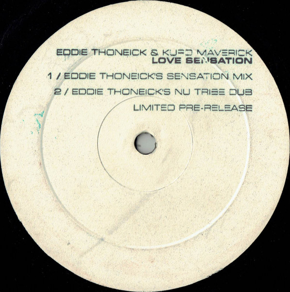 Bild Eddie Thoneick & Kurd Maverick – Love Sensation | 2006 | Vinyl, 12″, 45 RPM, 33 ⅓ RPM, White Label, Limited Edition, Unofficial Release, Advance | Electronic | Germany Schallplatten Ankauf