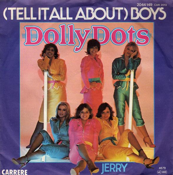 Bild Dolly Dots – (Tell It All About) Boys | 1979 | Vinyl, Stereo, 45 RPM, 7″, Single | Electronic | Germany Schallplatten Ankauf