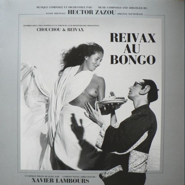 Bild Hector Zazou – Reivax Au Bongo | 1985 | Vinyl, LP, Album | Jazz, Folk, World, & Country, Stage & Screen | Belgium Schallplatten Ankauf