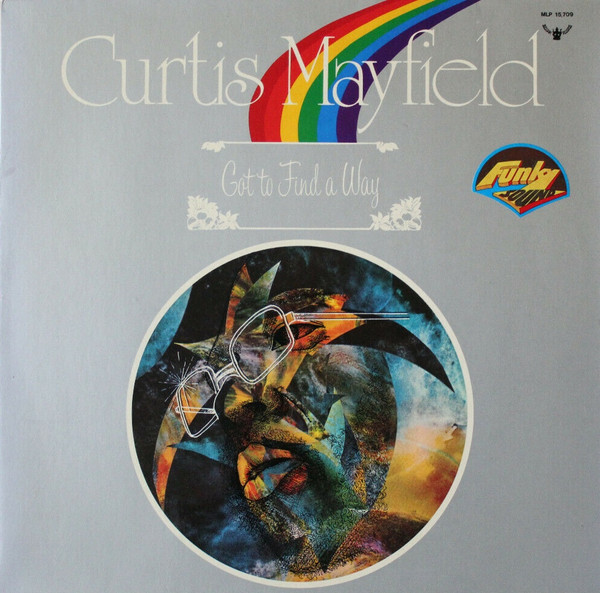 Bild Curtis Mayfield – Got To Find A Way | Vinyl, LP, Album | Funk / Soul | Germany Schallplatten Ankauf