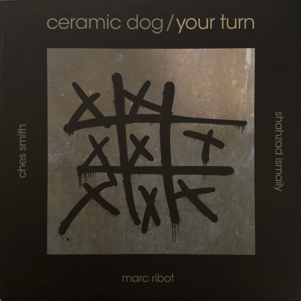 Bild Marc Ribot’s Ceramic Dog – Your Turn | Vinyl, LP, Album | Jazz, Rock | Germany Schallplatten Ankauf