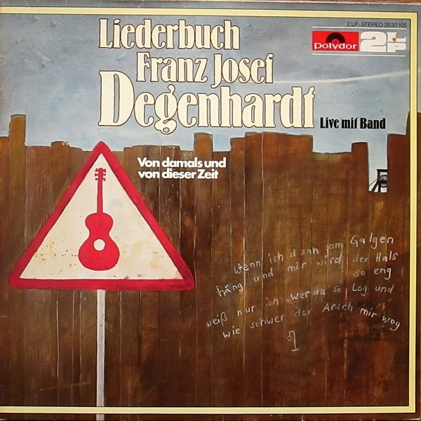 Bild Franz Josef Degenhardt – Liederbuch Franz Josef Degenhardt – Von Damals Und Von Dieser Zeit | 1978 | Vinyl, LP, Album, Stereo | Pop | Germany Schallplatten Ankauf