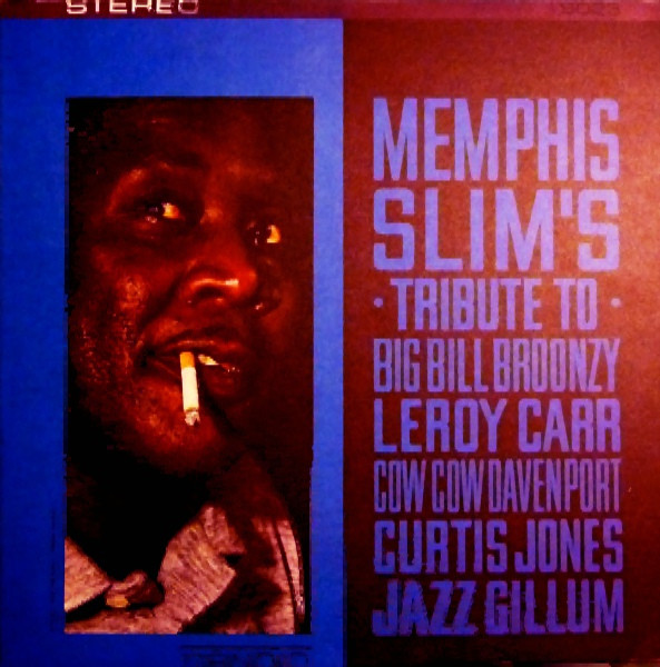 Bild Memphis Slim – Memphis Slim’s Tribute To Big Bill Broonzy, Leroy Carr, Cow Cow Davenport, Curtis Jones, Jazz Gillum | 1985 | Vinyl, LP, Album, Stereo, Reissue | Blues | Italy Schallplatten Ankauf