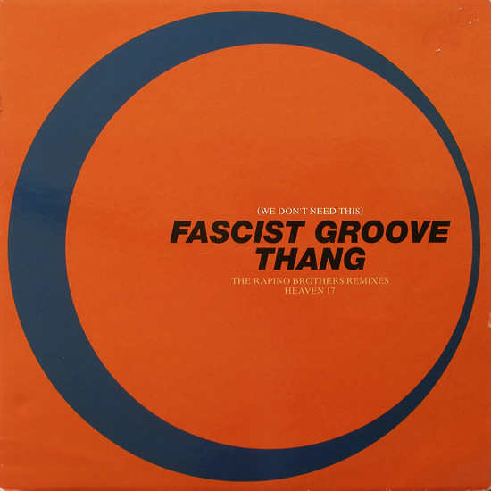 Bild Heaven 17 – (We Don’t Need This) Fascist Groove Thang (The Rapino Brothers Remixes) | Vinyl, 12″ | Electronic | UK Schallplatten Ankauf