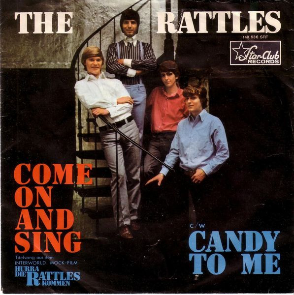 Bild The Rattles – Come On And Sing / Candy To Me | 1966 | Vinyl, 45 RPM, 7″, Mono | Rock, Pop, Stage & Screen | Germany Schallplatten Ankauf