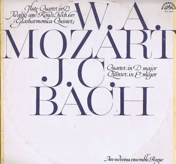 Bild Wolfgang Amadeus Mozart, Johann Christian Bach, Ars Rediviva Ensemble – Flute- Quartet In D • Adagio And Rondo, Köch. 617 (Glasharmonica-Quintet) • Quartet In D Major • Quintet In E Major Schallplatten Ankauf