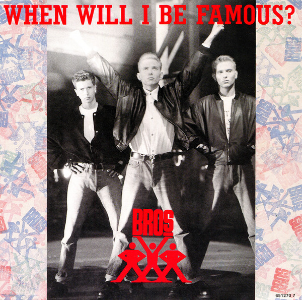 Bild Bros – When Will I Be Famous? | 1987 | Vinyl, Stereo, 45 RPM, 7″, Single | Electronic | Europe Schallplatten Ankauf