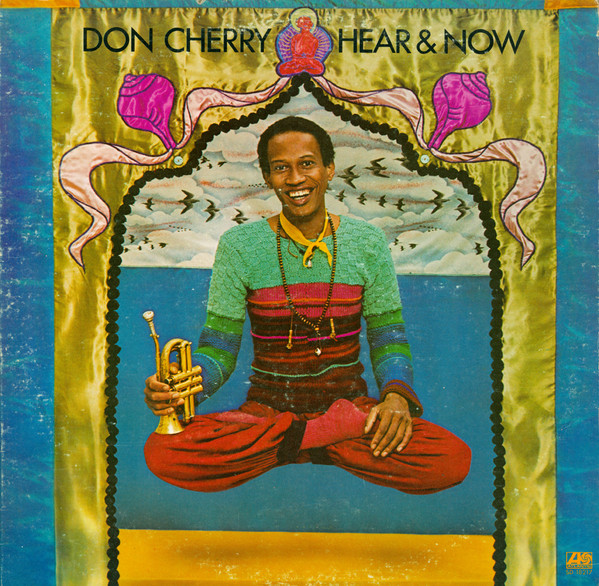 Bild Don Cherry – Hear & Now | Vinyl, LP, Album | Jazz | US Schallplatten Ankauf