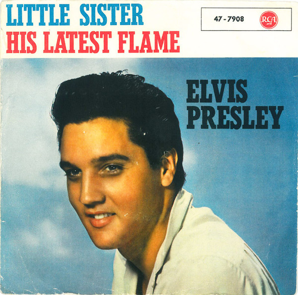 Bild Elvis Presley – Little Sister / His Latest Flame | 1961 | Vinyl, 45 RPM, 7″, Single | Rock | Germany Schallplatten Ankauf